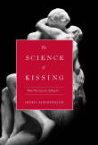 Book cover: "The Science Of Kissing: What Our Lips Are Telling Us" by Sheril Kirshenbaum